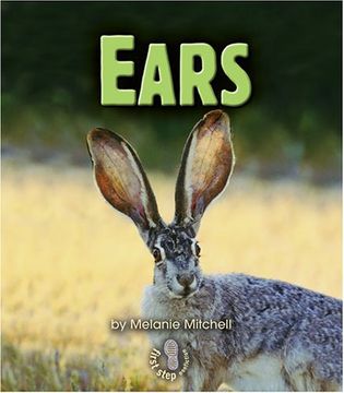 portada Ears (First Step Nonfiction) (First Step Nonfiction: Animal Traits)