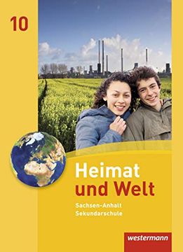 portada Heimat und Welt - Ausgabe 2010 für die Sekundarschulen in Sachsen-Anhalt: Schülerband 10 (en Alemán)