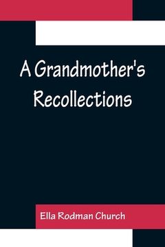 portada A Grandmother's Recollections