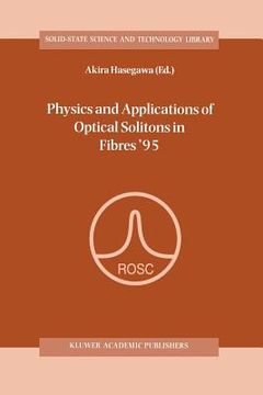 portada physics and applications of optical solitons in fibres 95: proceedings of the symposium held in kyoto, japan, november 14 17 1995