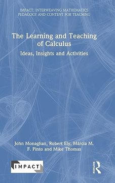 portada The Learning and Teaching of Calculus (Impact: Interweaving Mathematics Pedagogy and Content for Teaching) (en Inglés)