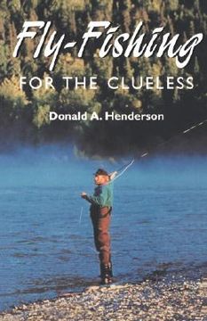 portada fly-fishing for the clueless (in English)