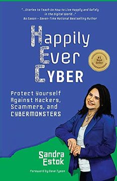portada Happily Ever Cyber! Protect Yourself Against Hackers, Scammers, and Cybermonsters (in English)