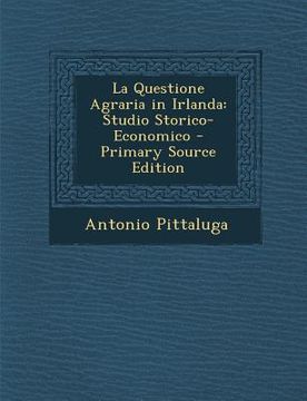 portada La Questione Agraria in Irlanda: Studio Storico-Economico (en Italiano)