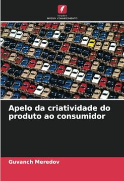 portada Apelo da Criatividade do Produto ao Consumidor (in Portuguese)