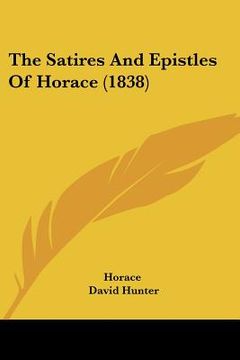 portada the satires and epistles of horace (1838) (in English)