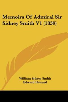 portada memoirs of admiral sir sidney smith v1 (1839) (en Inglés)