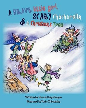portada a brave little girl, scary chuchurella and a christmas tree (en Inglés)