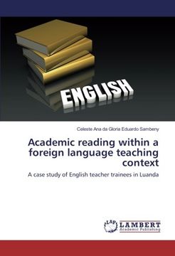 portada Academic reading within a foreign language teaching context: A case study of English teacher trainees in Luanda