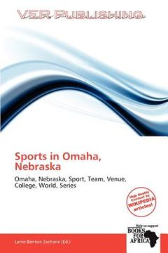 portada Sports in Omaha, Nebraska (en Inglés)