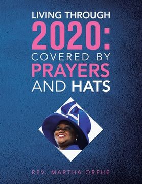 portada Living Through 2020: Covered by Prayers and Hats (in English)