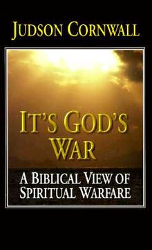 portada it's god's war: a biblical view of spiritual warfare (en Inglés)