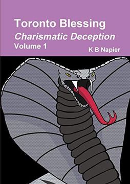 portada Toronto Blessing Charismatic Deception Volume 1 (en Inglés)