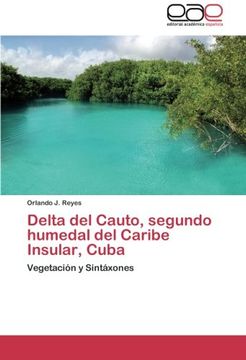 portada Delta del Cauto, segundo humedal del Caribe Insular, Cuba