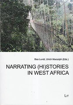 portada Narrating (Hi)Stories in West Africa (African Studies / Afrikanische Studien)
