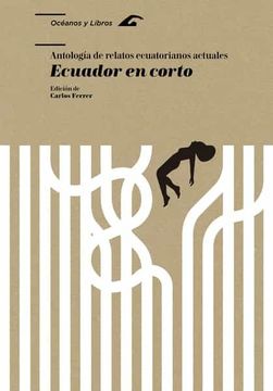 portada Ecuador en Corto, Antología de Relatos Ecuatorianos Actuales