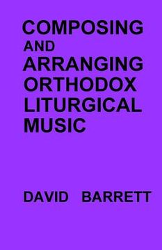 portada Composing and Arranging Orthodox Liturgical Music (in English)