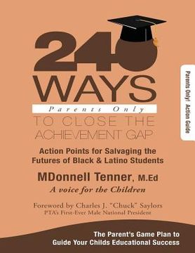 portada 240 Ways to Close the Achievement GAP: Parents Only: Work Book (en Inglés)