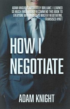 portada How I Negotiate (en Inglés)