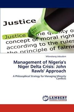 portada management of nigeria's niger delta crisis: john rawls' approach (en Inglés)