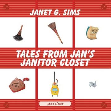 portada Tales from Jan's Janitor Closet (en Inglés)