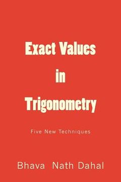 portada Exact Values in Trigonometry: Five New Techniques (en Inglés)