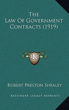 portada the law of government contracts (1919) (en Inglés)