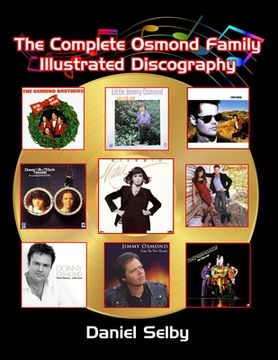 portada The Complete Osmond Family Illustrated Discography (en Inglés)