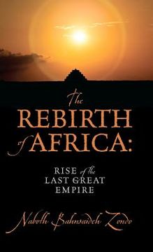 portada the rebirth of africa: rise of the last great empire (en Inglés)