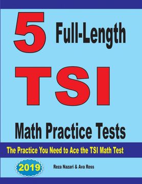 portada 5 Full-Length tsi Math Practice Tests: The Practice you Need to ace the tsi Math Test (in English)