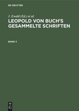 portada Leopold von Buch¿ S Gesammelte Schriften. Band 3 (en Alemán)