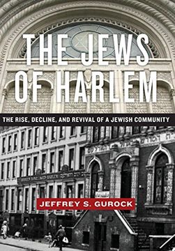 portada The Jews of Harlem: The Rise, Decline, and Revival of a Jewish Community