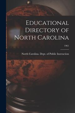 portada Educational Directory of North Carolina; 1961 (en Inglés)