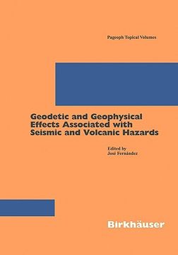 portada geodetic and geophysical effects associated with seismic and volcanic hazards (en Inglés)