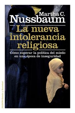 portada La Nueva Intolerancia Religiosa: Cómo Superar la Política del Miedo en una Época de Inseguridad
