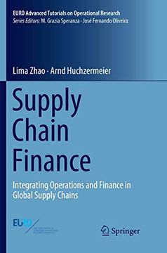 portada Supply Chain Finance: Integrating Operations and Finance in Global Supply Chains (Euro Advanced Tutorials on Operational Research) (en Inglés)