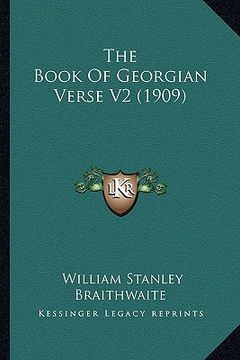 portada the book of georgian verse v2 (1909) (en Inglés)