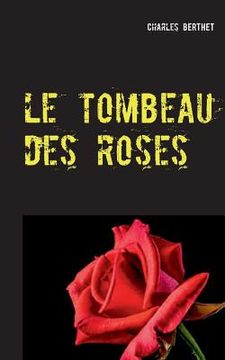 portada Le tombeau des roses (en Francés)