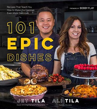 portada 101 Epic Dishes: Recipes That Teach you how to Make the Classics Even More Delicious (en Inglés)