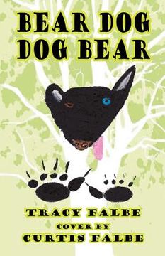 portada Bear Dog Dog Bear (in English)