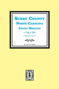 portada Surry County, North Carolina, Court Minutes, 1768-1789, Vols. 1-2.