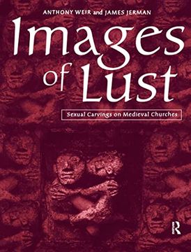 portada Images of Lust: Sexual Carvings on Medieval Churches