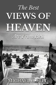 portada The Best Views of Heaven Are from Hell (en Inglés)