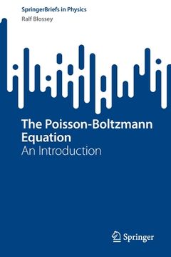 portada The Poisson-Boltzmann Equation: An Introduction (en Inglés)