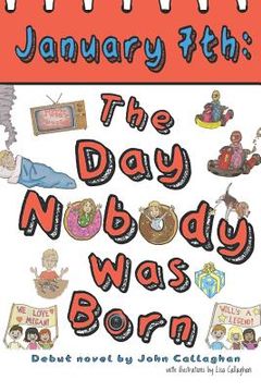 portada January 7th: The Day Nobody Was Born