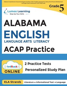 portada Alabama Comprehensive Assessment Program Test Prep: Grade 5 English Language Arts Literacy (ELA) Practice Workbook and Full-length Online Assessments: