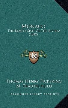 portada monaco: the beauty-spot of the riviera (1882) (en Inglés)
