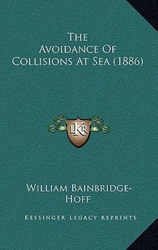 portada the avoidance of collisions at sea (1886) (en Inglés)