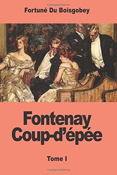 portada Fontenay Coup-d’épée: Tome I