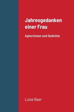 portada Jahresgedanken einer Frau: Aphorismen und Gedichte (in German)